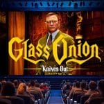 Netflix’s Glass Onion: A Knives Out Mystery is coming to every theater chain